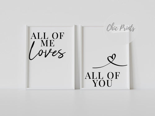 All of me loves all of you - Chic Prints