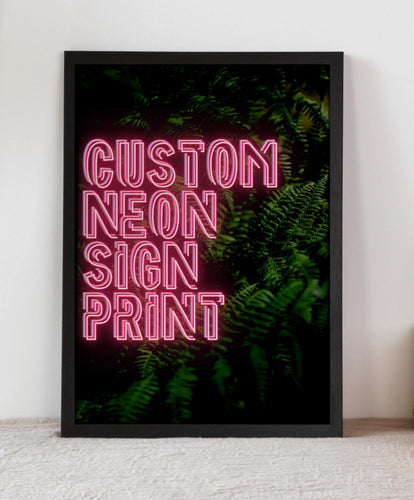 Custom Text Neon Sign Print (Personalised) - Chic Prints