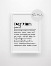 Load image into Gallery viewer, Dog Mum Definition Print - Chic Prints

