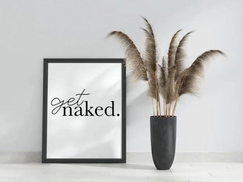 Get Naked wall print - Get naked print, Bathroom print, Funny print, Home print, Home decor, Wall quote, Poster, Wall print, Gift, A4, Fun-Chic Prints