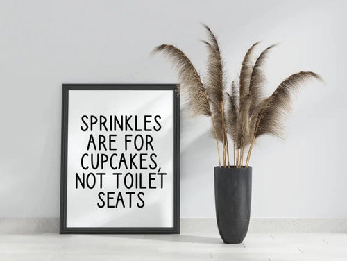 Sprinkles are for cupcakes, not toilet seats-Chic Prints
