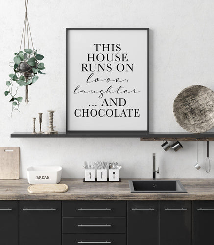 This house runs on love laughter and chocolate wall print - chocolate wall print kitchen print chocolate gift ideas chocolate accessories-Chic Prints